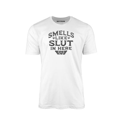 Smells Like Slut In Here V2 - Unisex T-Shirt